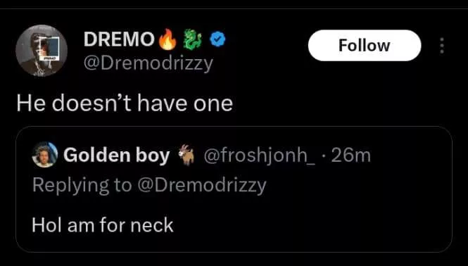 BNXN throws shade at Dremo, he responds