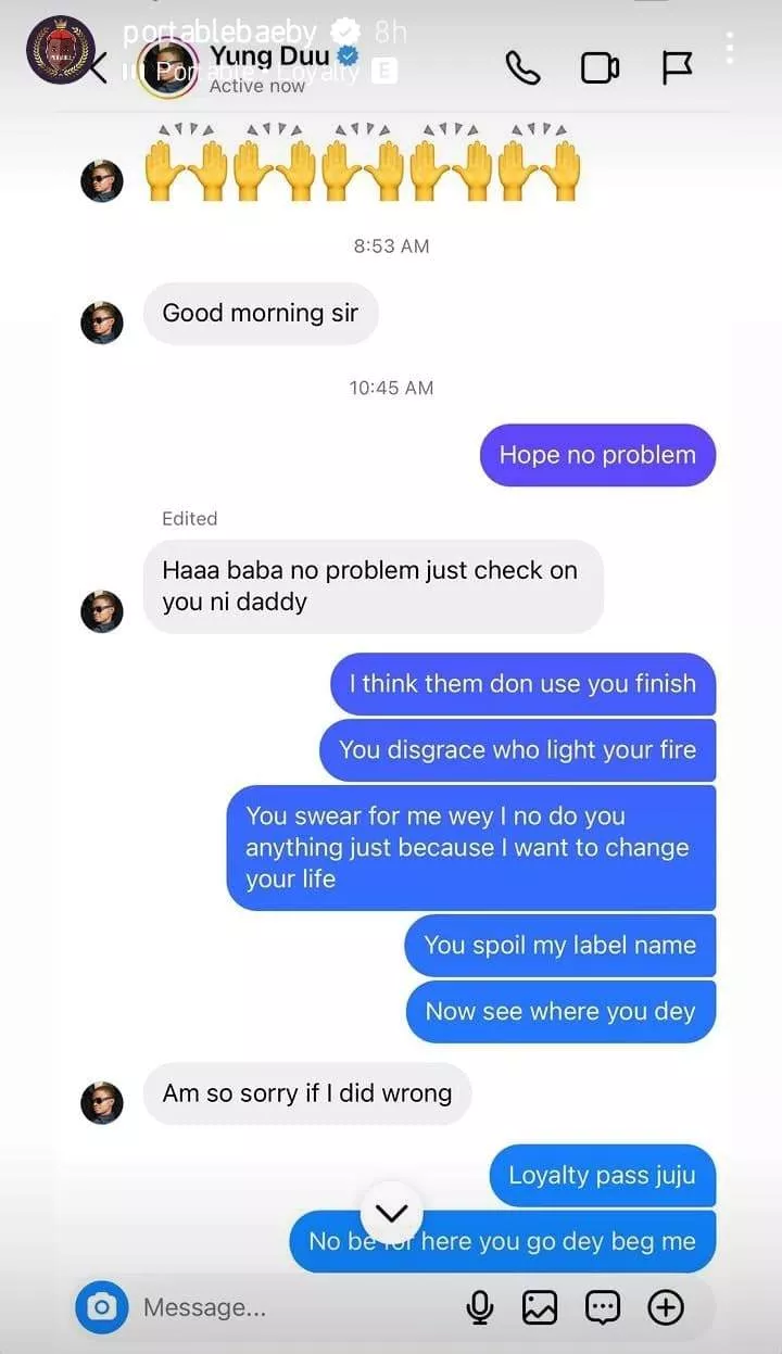 'Dey your dey, no come use your own spoil our own' - Portable blasts Young Duu, leaks apology chat