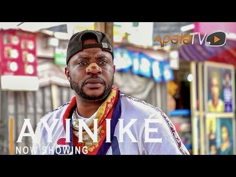 Yoruba Movie: Ayinike (2021)