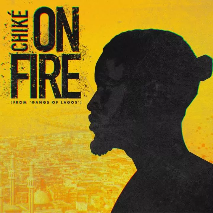 Chiké - On Fire