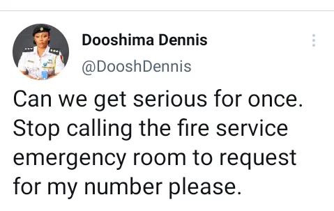 'Please stop calling fire service emergency room to request for my number. You are putting me in trouble