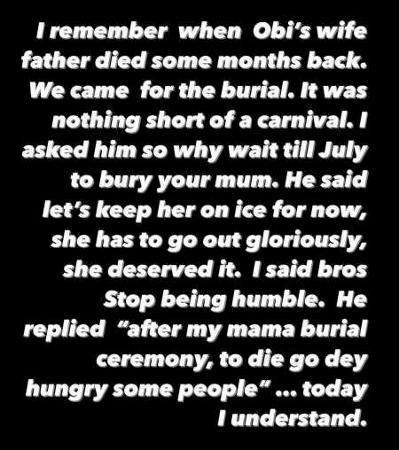 'After my mama burial, to die go dey hungry some people' - Obi Cubana