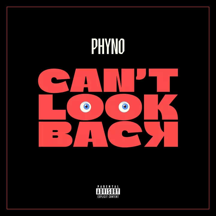 Music: Phyno - Can't Look Back