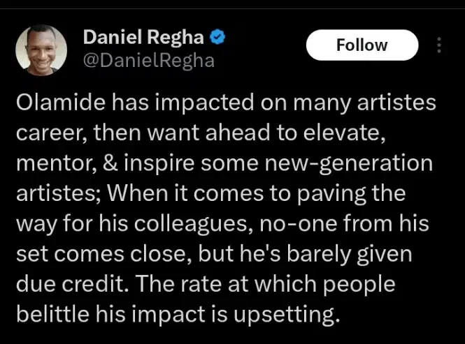 'When it comes to paving the way for his colleagues, no one comes close' - Daniel Regha lauds Olamide