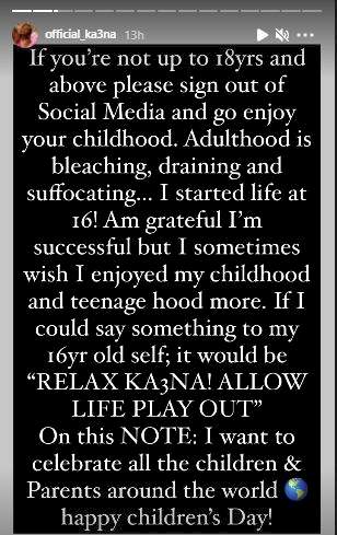 'If you're above 18, leave social media to enjoy life, adulthood is draining' - Ka3na