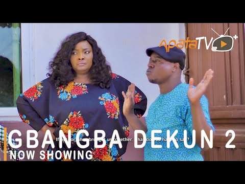 Yoruba Movie: Gbangba Dekun 2 (2021)