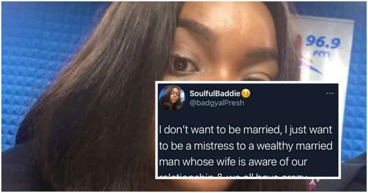 "No marriage; I just want to be a mistress to a wealthy man whose wife is aware of our relationship" - Lady writes
