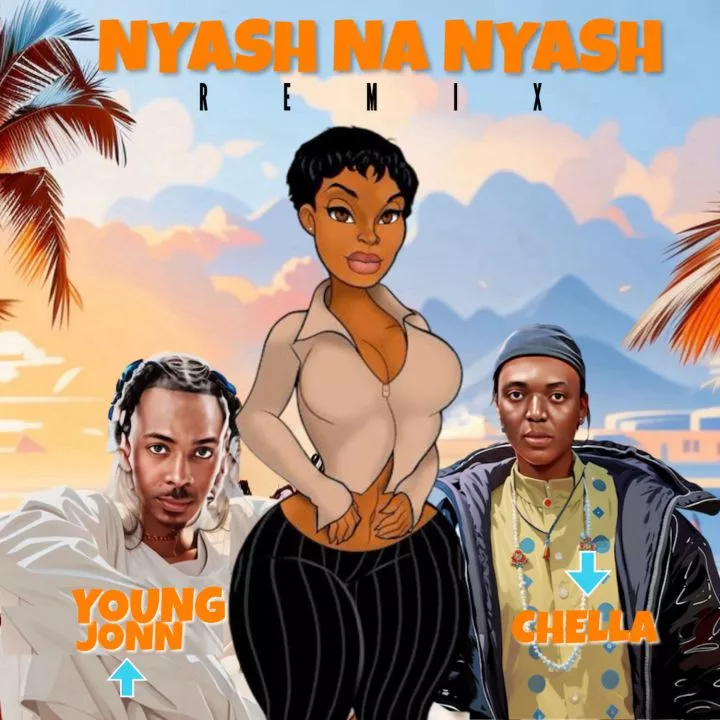 Chella - Nyash Na Nyash (Remix) [feat. Young Jonn]