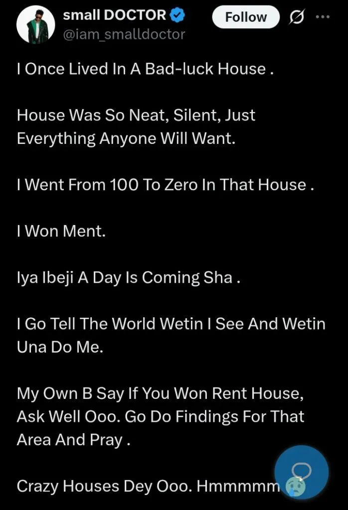 Small Doctor recounts experience living in a 'bad-luck house'