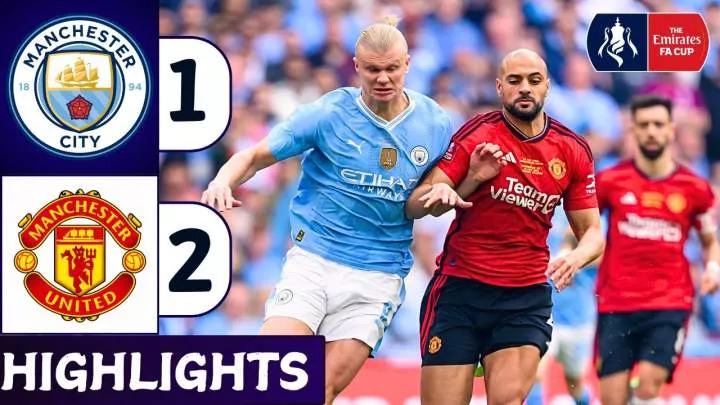 Manchester City 1 - 2 Manchester United (May-25-2024) FA Cup: Final Highlights