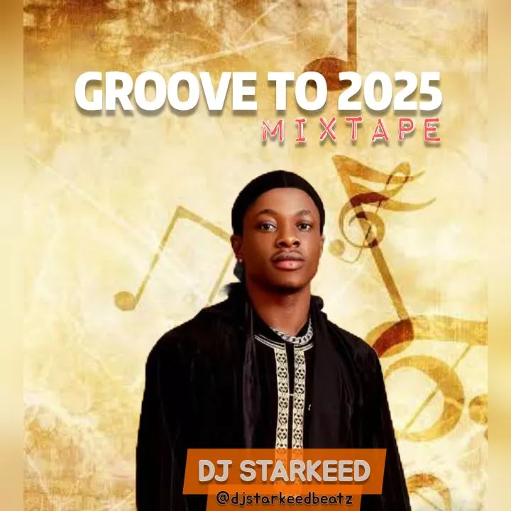 Groove To 2025 Mixtape