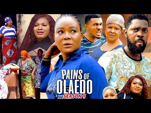 Pains of Olaedo (2022) Part 9