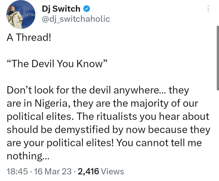 Don?t look for the devil anywhere. They are in Nigeria and they are the majority of our political elites- DJ Switch says