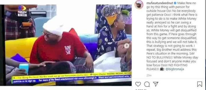 #BBNaija: 'Pere is trying to get WhiteMoney vexed so he can swing a hand at him and get disqualified' - Tunde Ednut