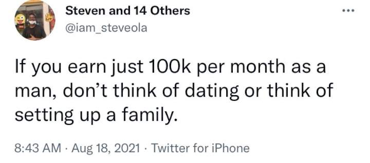 'If you earn just 100k per month as a man, don't think of dating or setting up a family' - Man says
