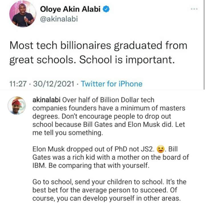 Most tech billionaires graduated from great schools. Don?t encourage people to drop out of school because Bill Gates and Elon Musk did- lawmaker, Akin Alabi