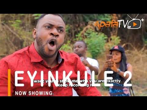 Yoruba Movie: Eyinkule 2 (2021)