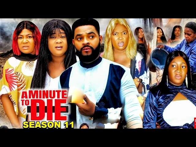 Nollywood Movie: A Minute to Die (2023) (Part 11 & 12)