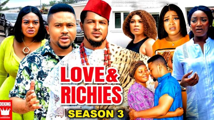 Love & Riches (2022) Part 3 Love & Riches (2022) Part 3
