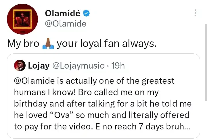 'I'll always be your loyal fan' - Olamide tells Lojay after paying for his music video