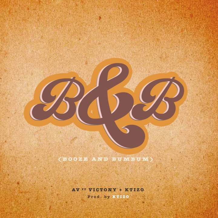 AV - B&B (Booze & Bumbum) (feat. Victony & KTIZO)