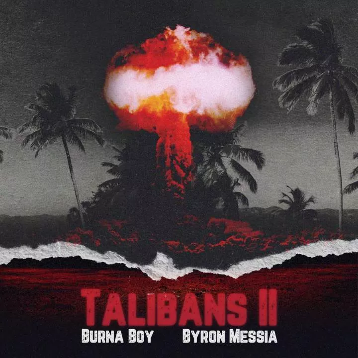 Burna Boy & Byron Messia - Talibans II