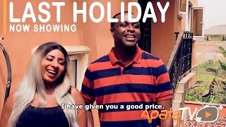 Yoruba Movie: Last Holiday (2021)