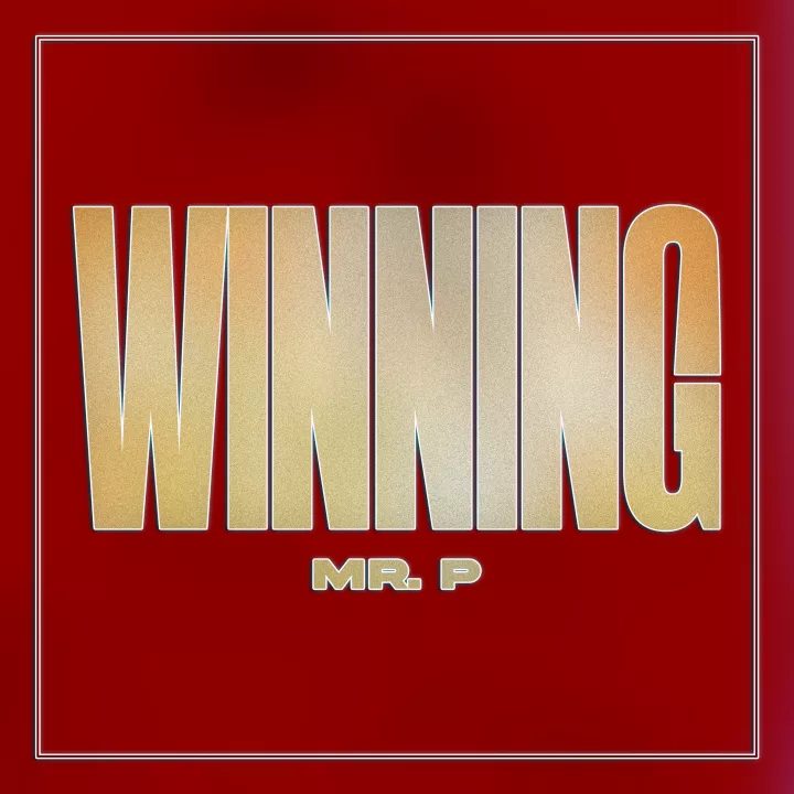 Mr P - Winning