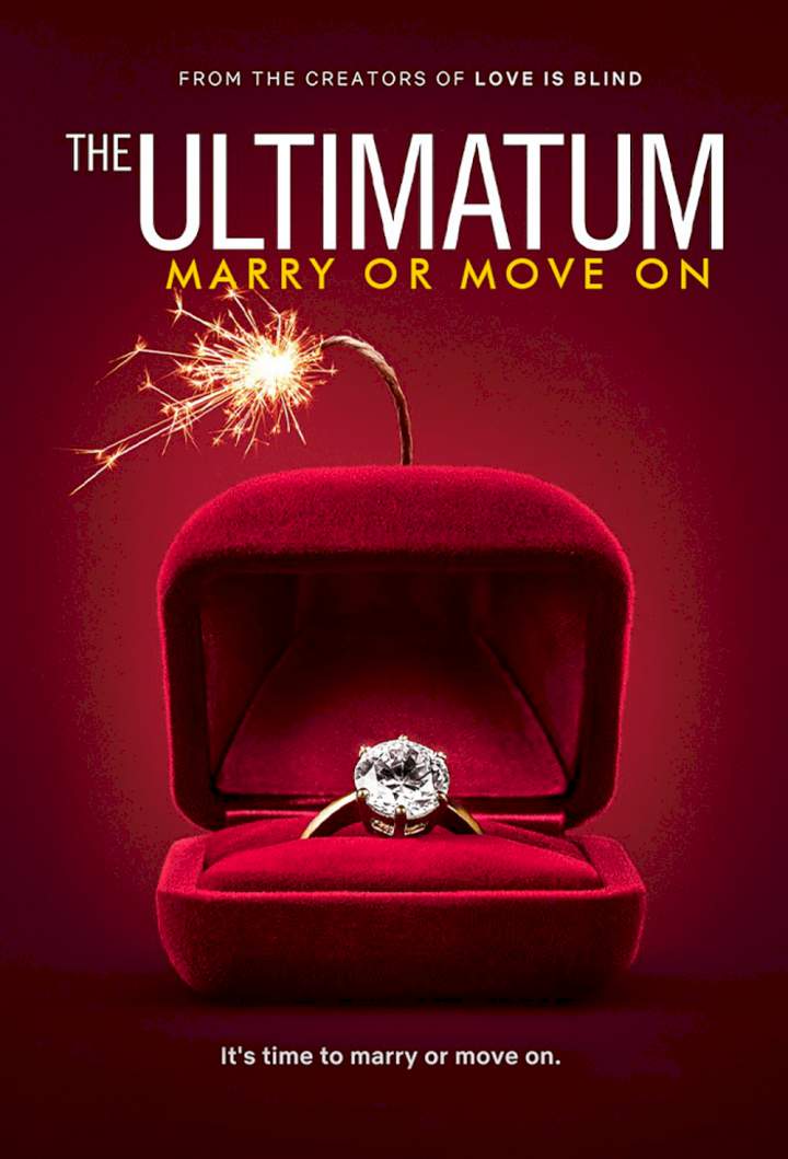 The Ultimatum: Marry or Move On The Ultimatum: Marry or Move On