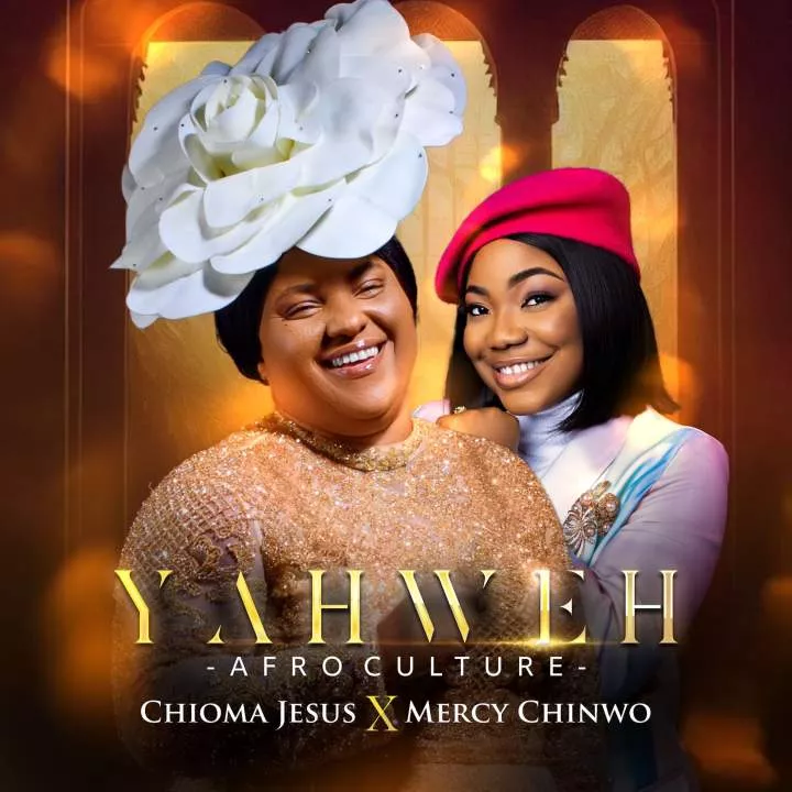 Chioma Jesus - Yahweh (Afro Culture) [feat. Mercy Chinwo]