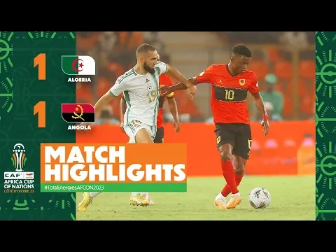 Algeria 1 - 1 Angola (Jan-15-2024) Africa Cup of Nations 2023 Highlights