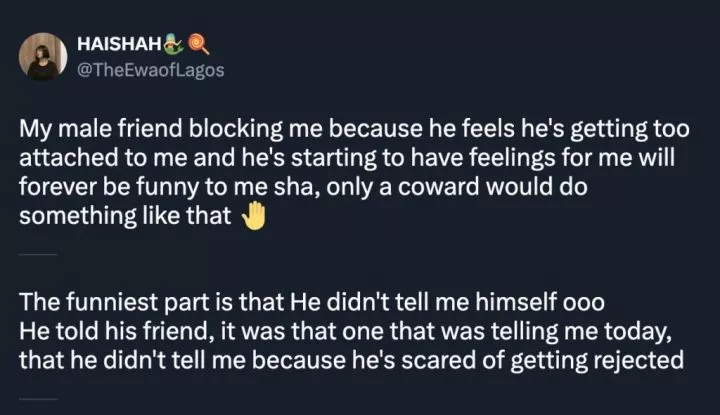 Lady calls out male friend for blocking her after he caught feelings