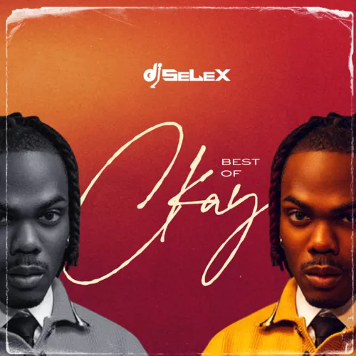 DJ Selex - Best of CKay Mixtape