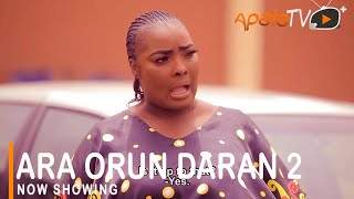 Yoruba Movie: Ara Orun Daran 2 (2021)