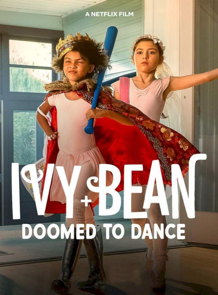 Netnaija - Ivy + Bean: Doomed to Dance (2022)