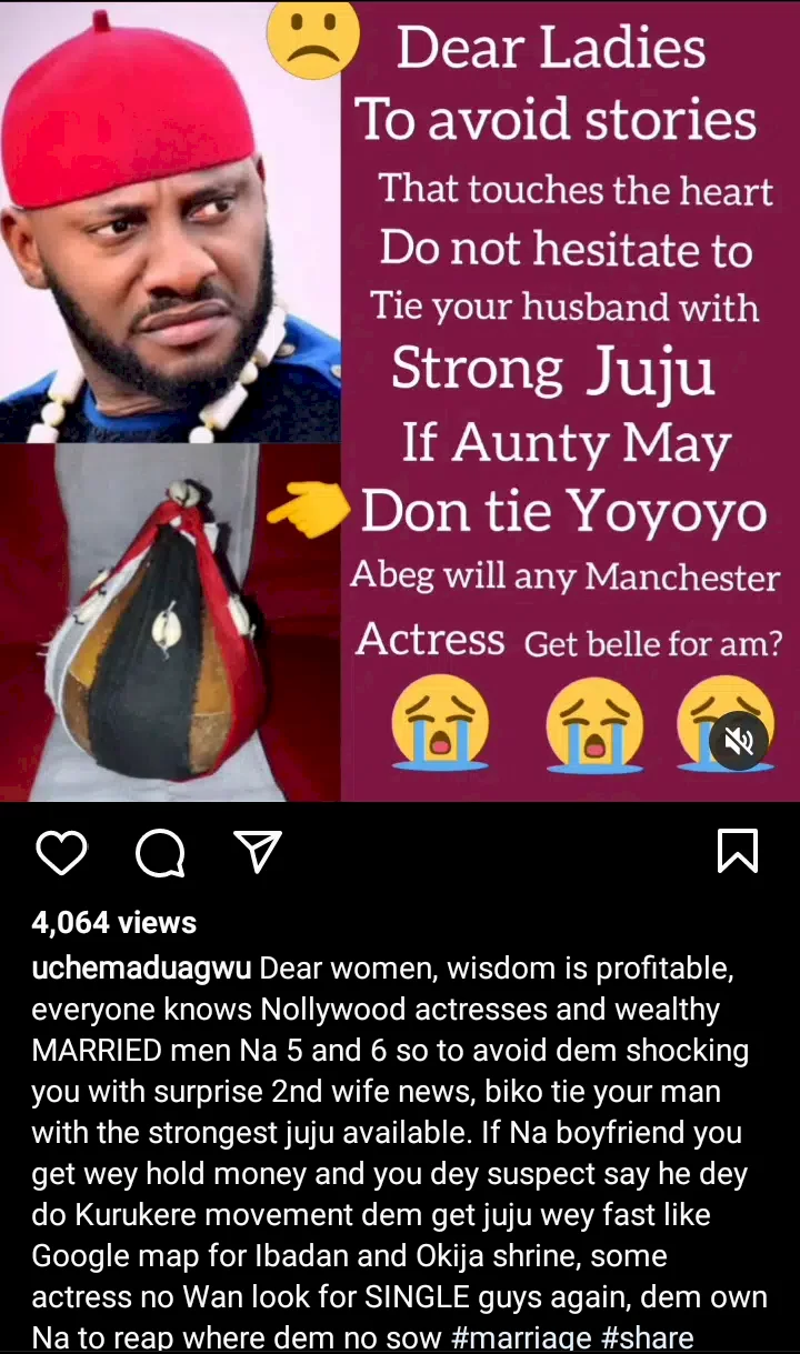 'Tie your man with 'juju' to avoid stories' - Uche Maduagwu warns ladies; says actresses are hunting for married men