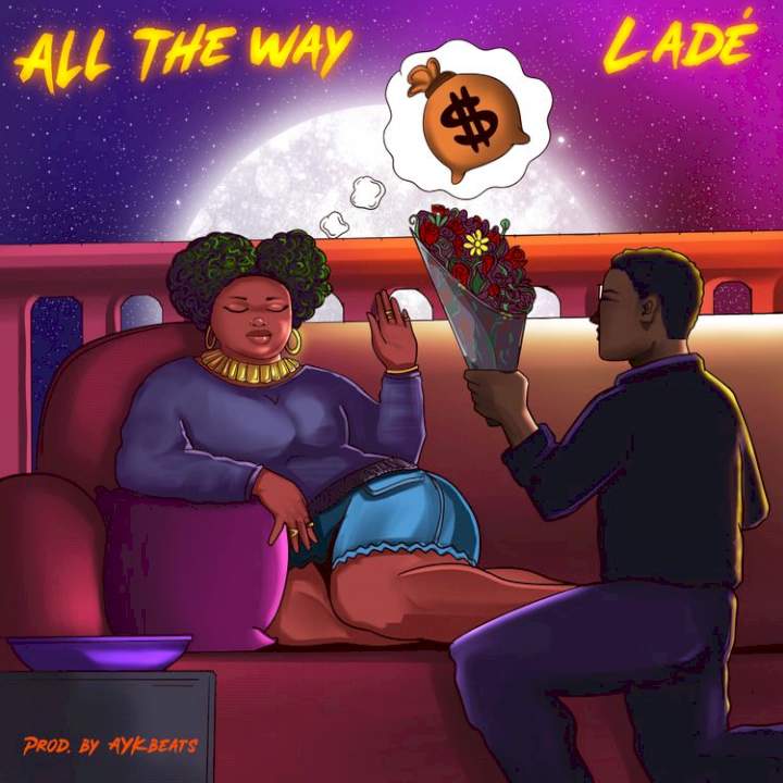 Ladé - All The Way