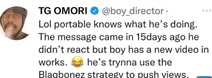 'Portable is only trying to use Blaqbonez's strategy' - TG Omori reacts to Portable's rants