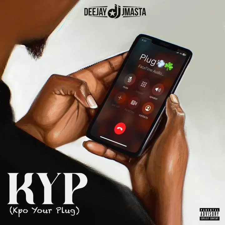 Deejay J Masta - KYP (Kpo Your Plug)