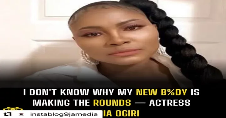 I don't know why my new b%dy is making the rounds - Actress Sonia Ogiri