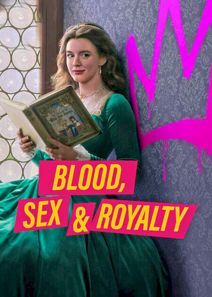 Blood, Sex & Royalty
