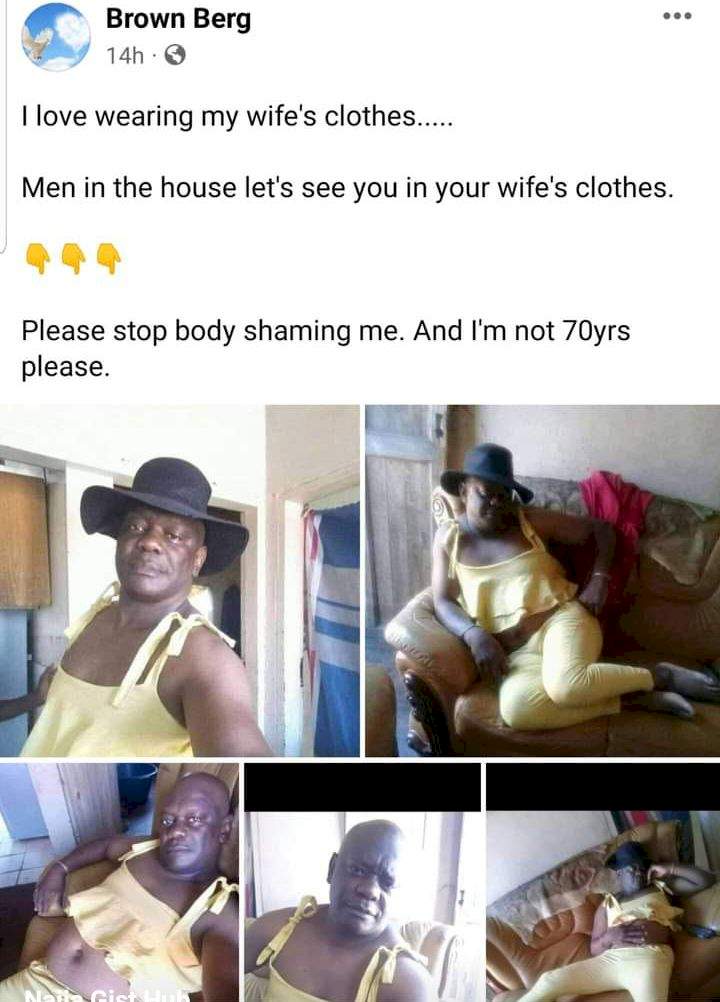 I love wearing my wife's clothes, stop body shaming me - Man stirs reactions with outfit (Photos)
