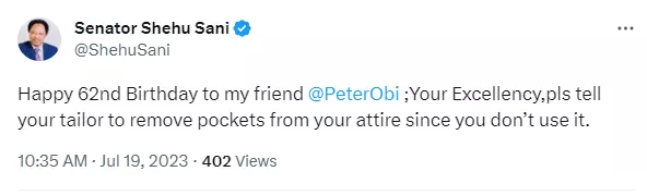 Pls tell your tailor to remove pockets from your attire since you don?t use it - Senator Shehu Sani taunts Peter Obi as he wishes him a happy 62nd birthday