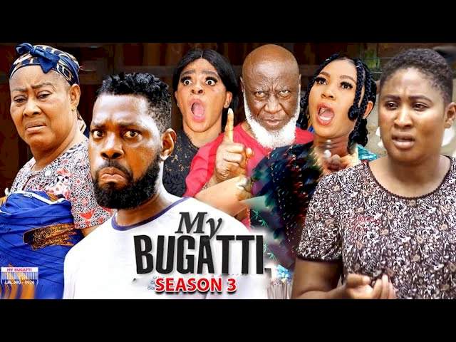 Nollywood Movie: My Bugatti (2022) (Part 3 & 4)